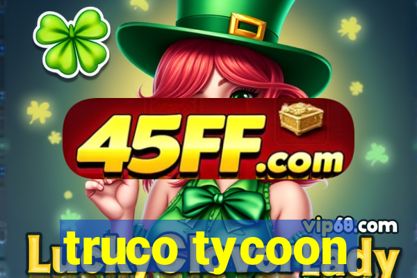 truco tycoon